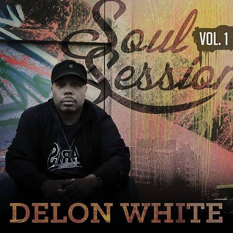 Delon White- Soul Sessions Vol. 1
